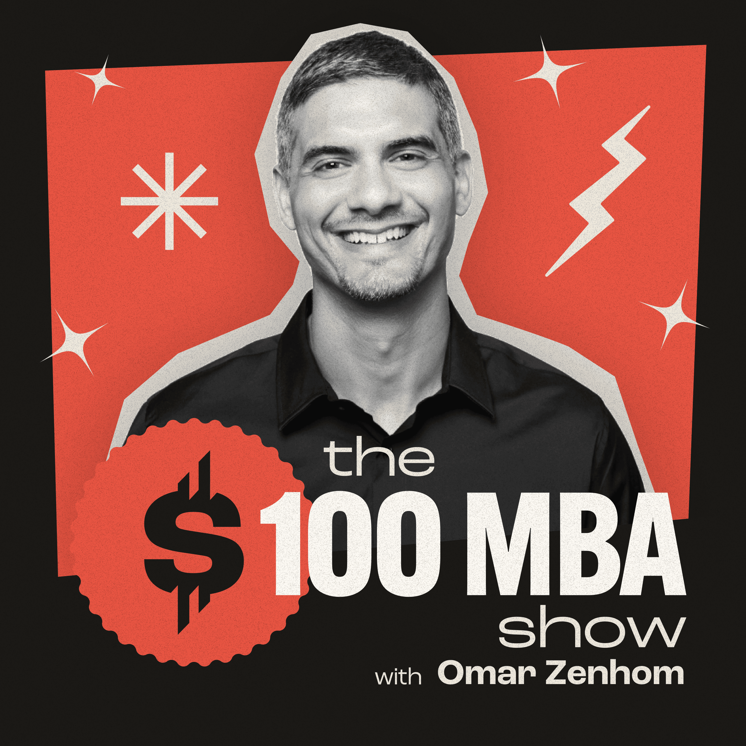 The $100 MBA Show with Omar Zenhom