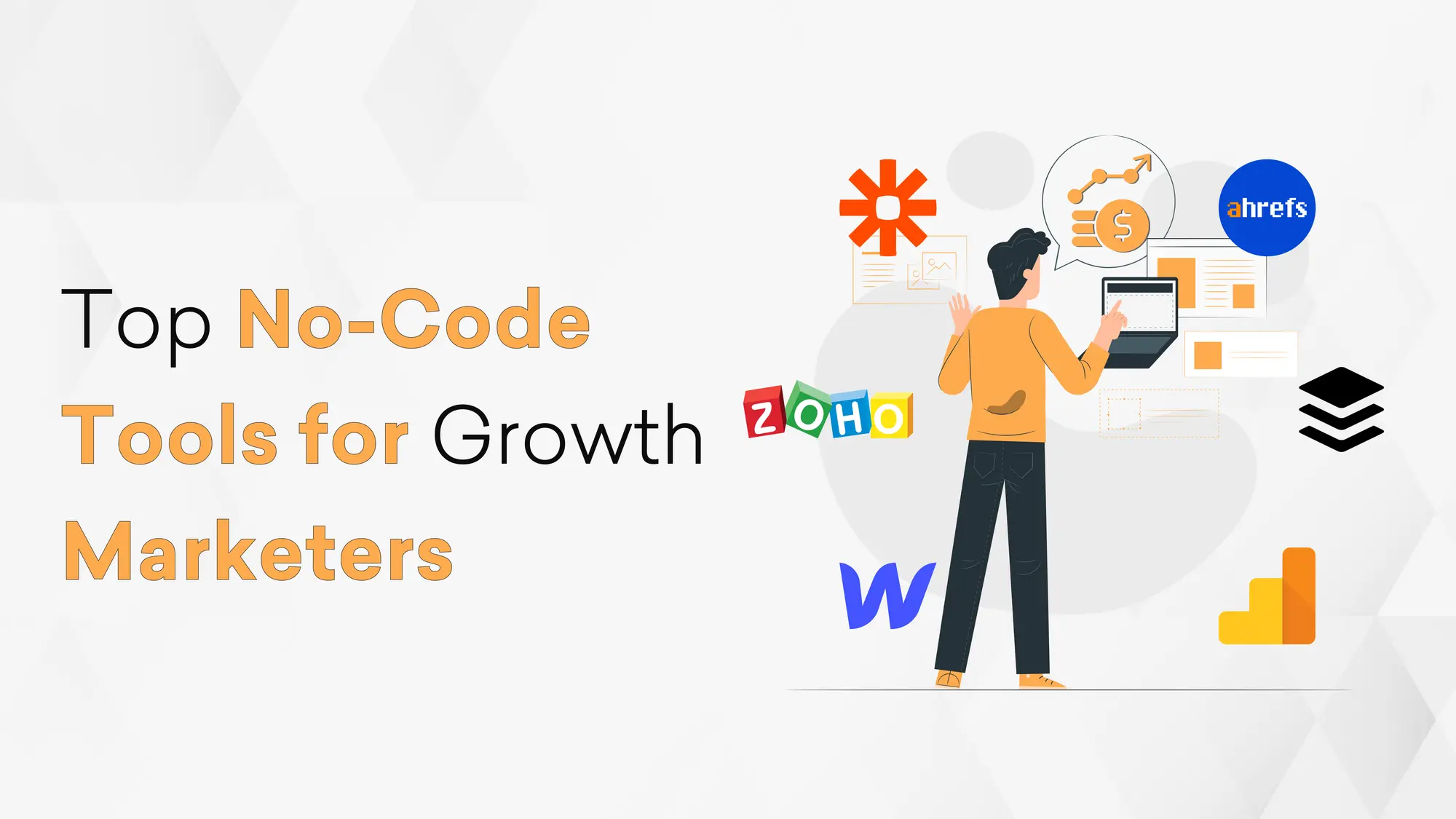 Top No-Code Tools for Growth Marketers