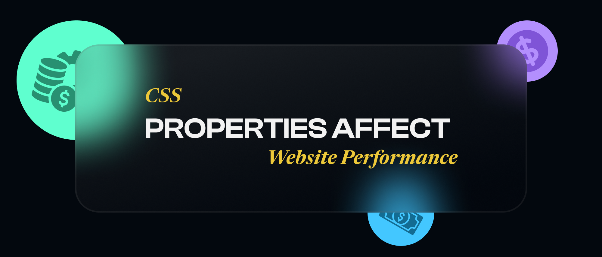 how Css properties affect website performance