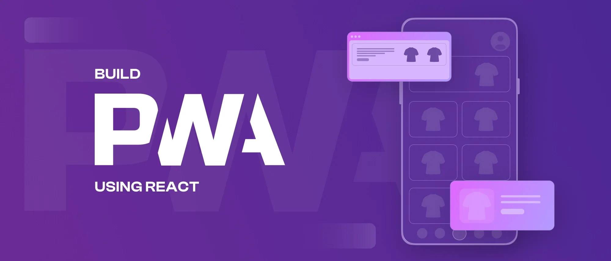 How To Build Progressive Web Apps (PWAs) with React