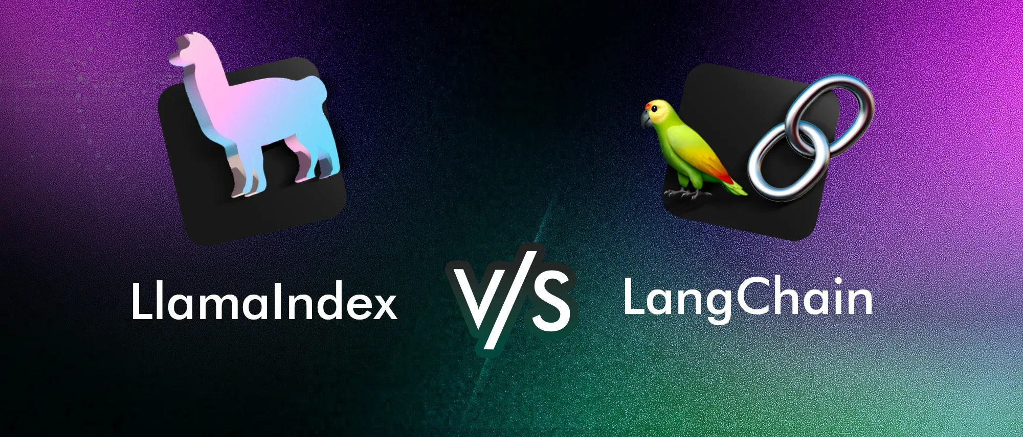 LangChain vs LlamaIndex