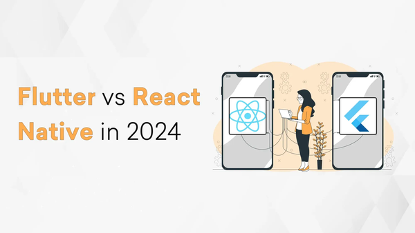 Flutter vs React Native in 2024