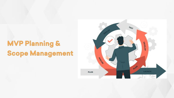 MVP Planning & Scope Management