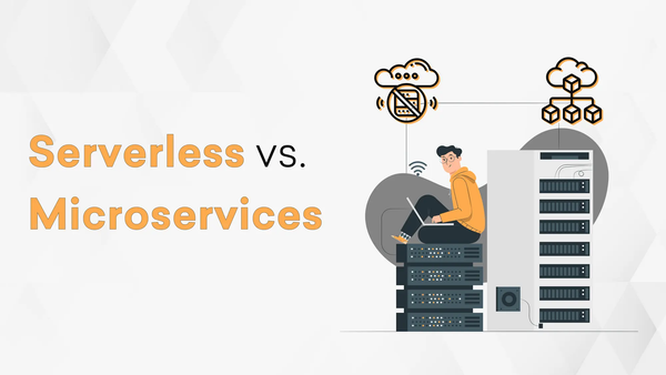 Serverless vs. Microservices: Which Architecture to Choose