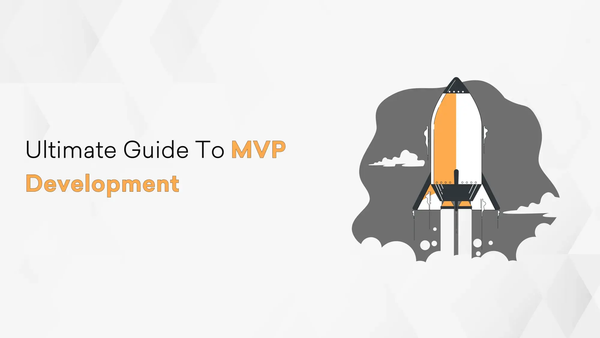 Ultimate Guide to MVP Development